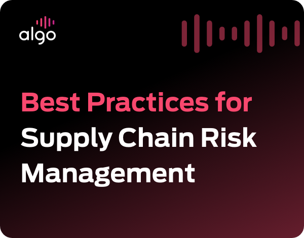 Best practices for supply chain risk management